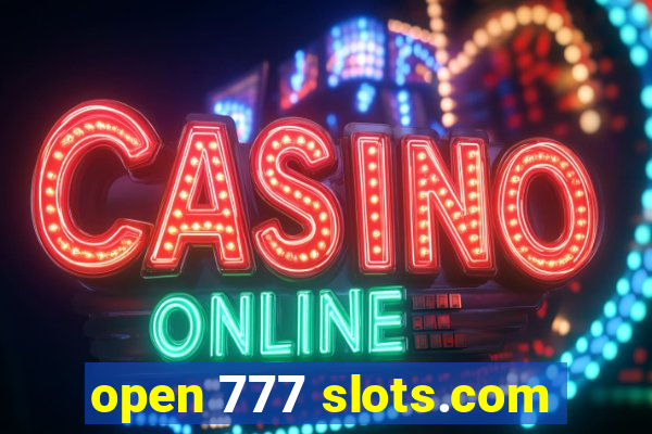 open 777 slots.com